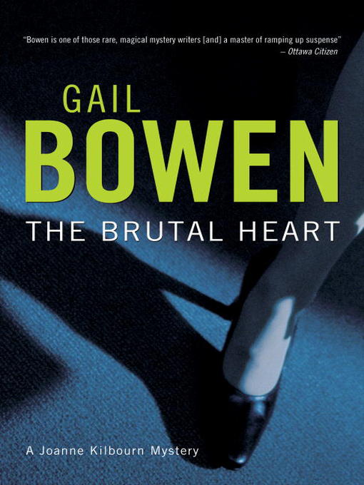 Title details for The Brutal Heart by Gail Bowen - Available